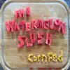 The Watermelon Slush - Cornfed